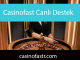 Casinofast canlı destek hizmetini aralıksızca vermektedir.