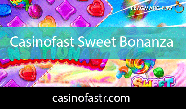 casinofast-sweet-bonanza Casinofast sweet bonanza oyunuyla kazandıran moddadır.