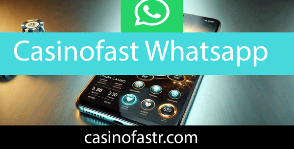 casinofast-whatsapp Casinofast whatsapp desteğini 7/24 ortaya dökmektedir.