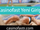 Casinofast yeni giriş yapanları destekleyen moddadır.